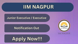 IIM Nagpur Junior Executive/Executive Academic Office Recruitment 2026 - Apply Online