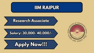 IIM Raipur Research Associate Recruitment 2026 - Apply Online