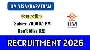 IIM Visakhapatnam Counsellor Recruitment 2026 - Apply Online IIM Visakhapatnam Counsellor Recruitment 2026 - Apply Online