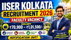 IISER Kolkata Faculty Recruitment 2026 - Apply Online for 27 Posts