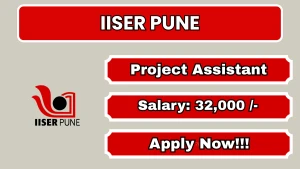 IISER Pune Project Assistant Recruitment 2026 - Walkin