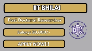 IIT Bhilai Post Doctoral Researcher Recruitment 2026 - Apply Online