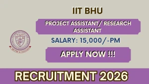 IIT BHU Recruitment 2026 - Apply Online For Project Assistant/ Research Assistant Posts IIT BHU Recruitment 2026 - Apply Online For Project Assistant/ Research Assistant Posts