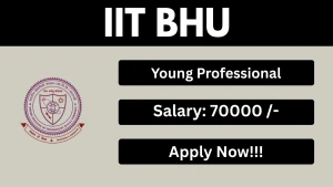 IIT BHU Young Professional Recruitment 2026 - Apply Online