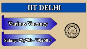 IIT Delhi Recruitment 2026 - Apply Online for Senior Project Scientist, Junior Project Assistant and More Posts