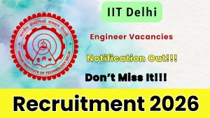 IIT Delhi Engineer Recruitment 2026 - Walkin IIT Delhi Engineer Recruitment 2026 - Walkin