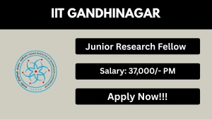 IIT Gandhinagar Junior Research Fellow Recruitment 2026 - Apply Online