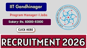IIT Gandhinagar Program Manager I Recruitment 2026 - Apply Online
