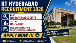 IIT Hyderabad Research Associate Recruitment 2026 - Apply Online IIT Hyderabad Research Associate Recruitment 2026 - Apply Online