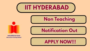 IIT Hyderabad Non Teaching Recruitment 2026 - Apply Online for 21 Posts