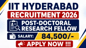 IIT Hyderabad Post-Doctoral Research Fellow Recruitment 2026 - Apply Online
