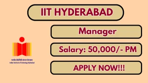 IIT Hyderabad Manager Recruitment 2026 - Apply Online IIT Hyderabad Manager Recruitment 2026 - Apply Online