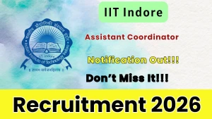 IIT Indore Assistant Coordinator Recruitment 2026 - Apply Online