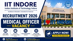 IIT Indore Medical Officer Recruitment 2026 - Apply Online