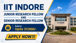 IIT Indore Recruitment 2026 - Apply Online for Junior Research Fellow and Senior Research Fellow Posts