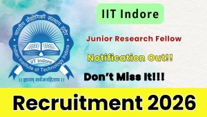 IIT Indore Junior Research Fellow Recruitment 2026 - Apply Online
