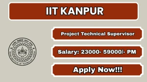IIT Kanpur Project Technical Supervisor Recruitment 2026 - Apply Online IIT Kanpur Project Technical Supervisor Recruitment 2026 - Apply Online