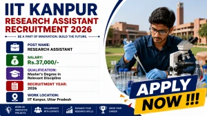 IIT Kanpur Research Assistant Recruitment 2026 - Apply Online