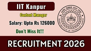 IIT Kanpur Content Manager Recruitment 2026 - Apply Offline
