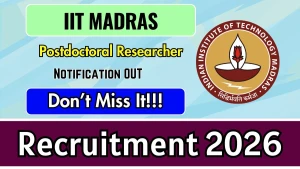 IIT Madras Postdoctoral Researcher Recruitment 2026 - Apply Online