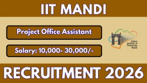 IIT Mandi Project Office Assistant Recruitment 2026 - Apply Online