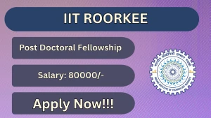 IIT Roorkee Post Doctoral Fellowship Recruitment 2026 - Apply Online IIT Roorkee Post Doctoral Fellowship Recruitment 2026 - Apply Online