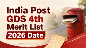 India Post GDS 4th Merit List 2026 Date: Check Important Dates, Document Verification and More