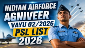 Indian Airforce Agniveer Vayu 02/2026 PSL List 2026 OUT (Direct Link) - Download Scorecard @ indianairforce.nic.in