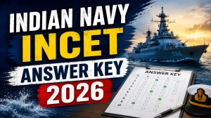 Indian Navy INCET Answer Key 2026 (Out) - Download PDF, Response Sheet & Objection Link