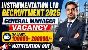 Instrumentation Ltd General Manager Recruitment 2026 - Apply Offline