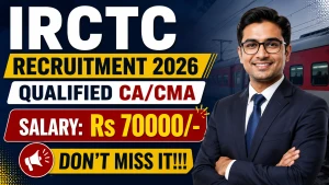 IRCTC Qualified CA/CMA Recruitment 2026 - Walkin