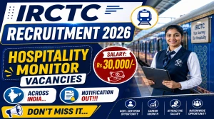IRCTC Hospitality Monitor Recruitment 2026 Notification Out – Walk in for 49 Posts IRCTC Hospitality Monitor Recruitment 2026 Notification Out – Walk in for 49 Posts