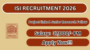 ISI Project linked Junior Research Fellow Recruitment 2026 - Apply Online