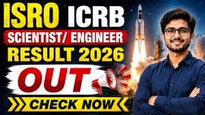 ISRO ICRB Scientist/ Engineer Result 2026 OUT (Direct Link) - Check Shortlisted Candidates @isro.gov.in ISRO ICRB Scientist/ Engineer Result 2026 OUT (Direct Link) - Check Shortlisted Candidates @isro.gov.in