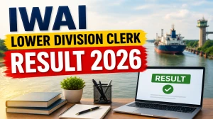 IWAI Lower Division Clerk Result 2026 OUT (Direct Link) - Download Scorecard @ iwai.nic.in