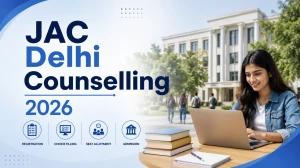 JAC Delhi Counselling 2026: Registration Starts May 28 at jacdelhi.admissions.nic.in