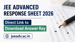 JEE Advanced 2026 Answer Key Out - Direct Link to Download Response Sheet @ jeeadv.ac.in JEE Advanced 2026 Answer Key Out - Direct Link to Download Response Sheet @ jeeadv.ac.in