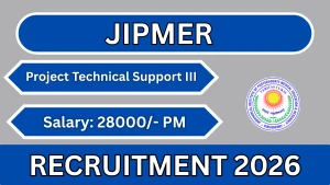 JIPMER Project Technical Support III Recruitment 2026 - Apply Online JIPMER Project Technical Support III Recruitment 2026 - Apply Online