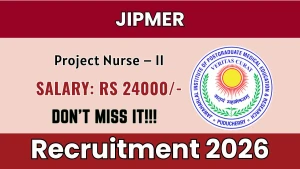 JIPMER Project Nurse Recruitment 2026 - Apply Online