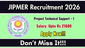 JIPMER Project Technical Support Recruitment 2026 - Apply Online JIPMER Project Technical Support Recruitment 2026 - Apply Online