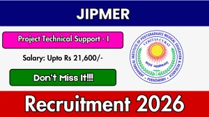 JIPMER Recruitment 2026: Apply for Project Technical Support - I Post