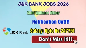 J&K Bank Chief Vigilance Officer Recruitment 2026 - Apply Online