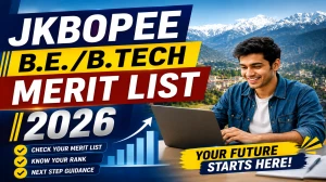JKBOPEE B.E./B.Tech Merit List 2026 (Out) - Check Engineering Result PDF, Rank & Counselling Details JKBOPEE B.E./B.Tech Merit List 2026 (Out) - Check Engineering Result PDF, Rank & Counselling Details