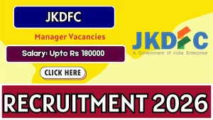 JKDFC Manager Recruitment 2026 - Apply Offline JKDFC Manager Recruitment 2026 - Apply Offline