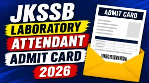 JKSSB Laboratory Attendant Admit Card 2026 (Out) - Download Here
