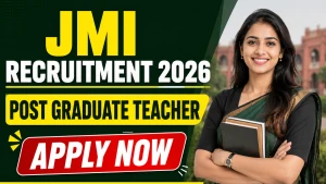 JMI Post Graduate Teacher Recruitment 2026 - Apply Offline for 19 Posts JMI Post Graduate Teacher Recruitment 2026 - Apply Offline for 19 Posts