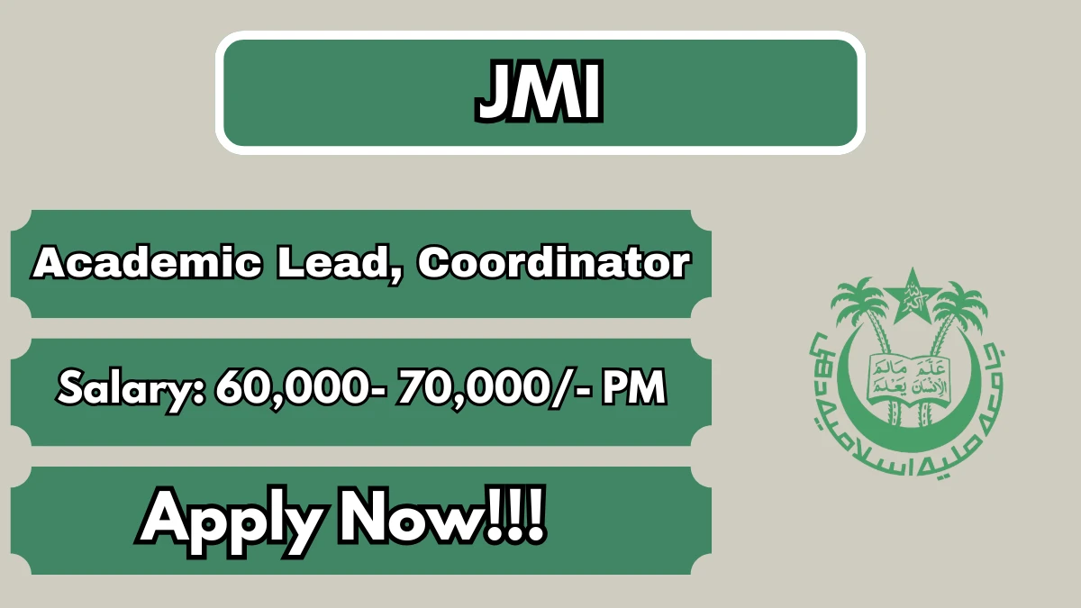 JMI Recruitment 2026 - Apply Offline for Academic Lead, Coordinator Posts