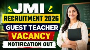 JMI Guest Teacher Recruitment  2026 - Apply Offline for 34 PGT & TGT Posts