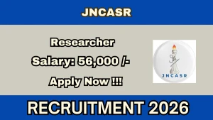 JNCASR Researcher Recruitment 2026 - Apply Online