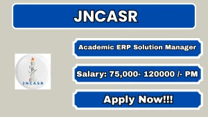 JNCASR Academic ERP Solution Manager Recruitment 2026 - Apply Online JNCASR Academic ERP Solution Manager Recruitment 2026 - Apply Online